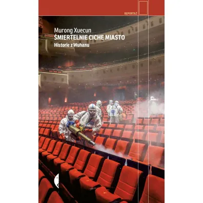 �miertelnie ciche miasto. Historie z Wuhanu - Murong Xuecun