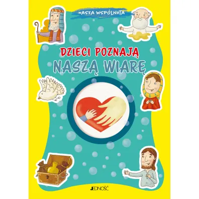 Dzieci poznaj� nasz� wiar�