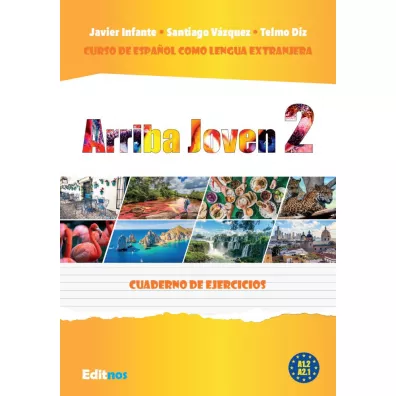 Arriba Joven 2. Cuaderno de ejercicios - Javier Infante, Santiago Vazquez, Telmo Diz