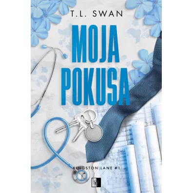 Moja pokusa. Kingston Lane. Tom 1 - T. L. Swan
