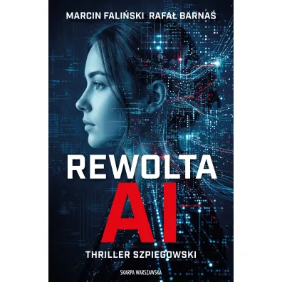 Rewolta AI - Rafa� Barna�, Marcin  Fali�ski