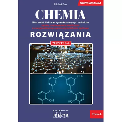 Chemia Rozwi�zania nowa matura Tom 4 - Micha� Fau