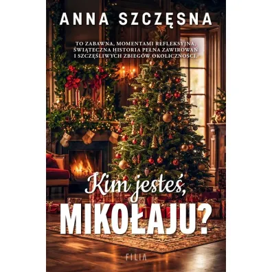 Kim jeste� Miko�aju? - Anna Szcz�sna