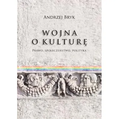 Wojna o kultur� - Andrzej Bryk