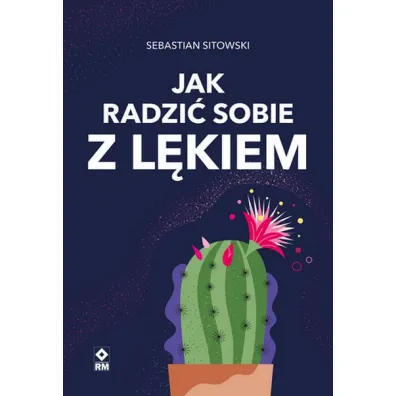 Jak radzi� sobie z l�kiem - Sebastian  Sitowski