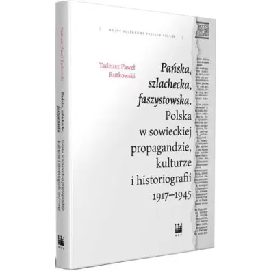 Pa�ska, szlachecka, faszystowska.. - Tadeusz Pawe� Rutkowski