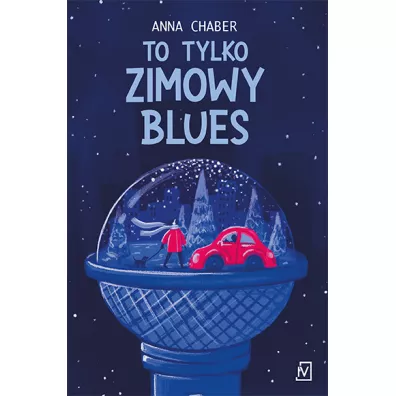 To tylko zimowy blues - Anna  Chaber