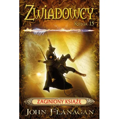 Zaginiony ksi���. Cykl Zwiadowcy. Ksi�ga 15 - John Flanagan