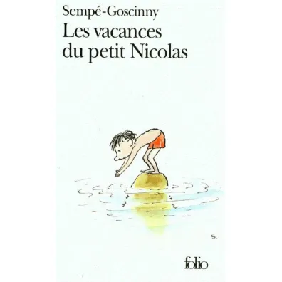 LF Sempe-Goscinny, Les Vacances du Petit Nicolas - Ren� Goscinny, Jean-Jacques Semp�