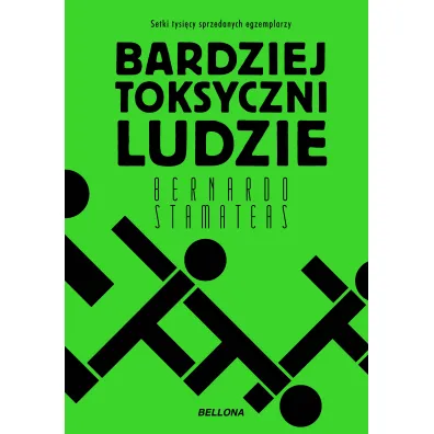 Bardziej toksyczni ludzie - Bernardo Stamateas