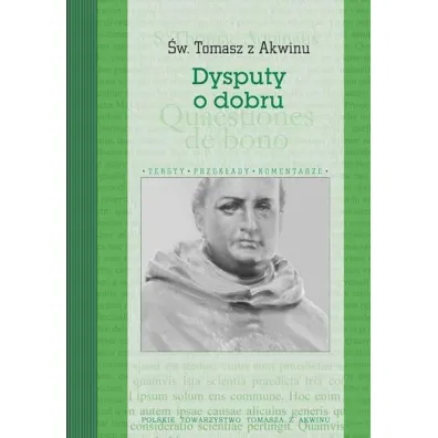 Dysputy o dobru - Tomasz z Akwinu