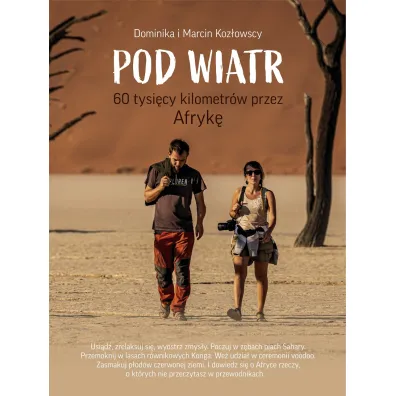 Pod Wiatr 60 tysi�cy kilometr�w przez Afryk� - Dominika Koz�owska, Marcin Koz�owski