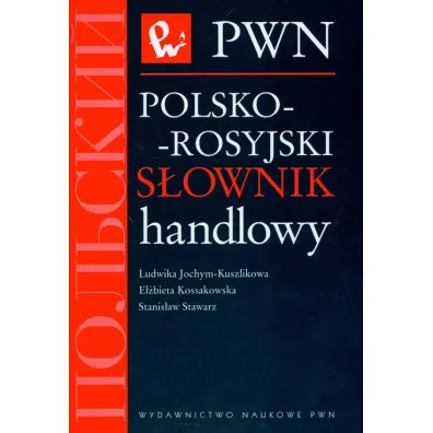 S�ownik handl.pol.-ros. - El�bieta Kossakowska, Ludwika Jochym-Kuszlikowa, Stanis�aw Stawarz