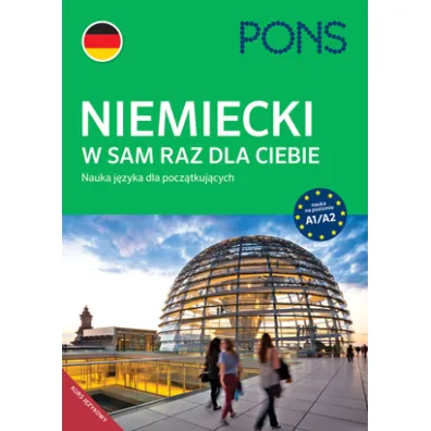 Niemiecki w sam raz dla Ciebie. Nauka j�zyka dla pocz�tkuj�cych A1/A2