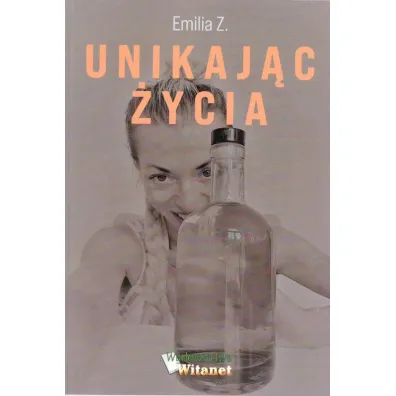 Unikaj�c �ycia - Z Emilia