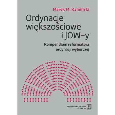 Ordynacje wi�kszo�ciowe i JOW-y - Marek M Kami�ski