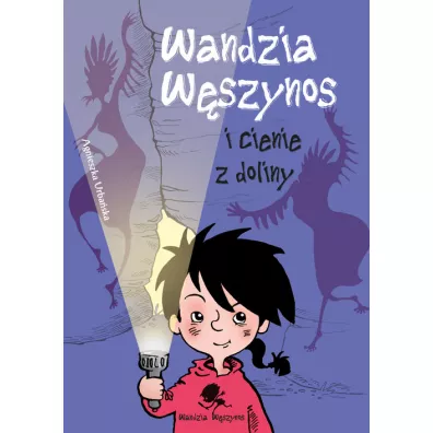 Wandzia Wszynos i cienie z doliny - Agnieszka Urbaska