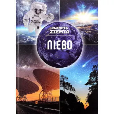 Planeta Ziemia. Niebo - Przemys�aw Rud�