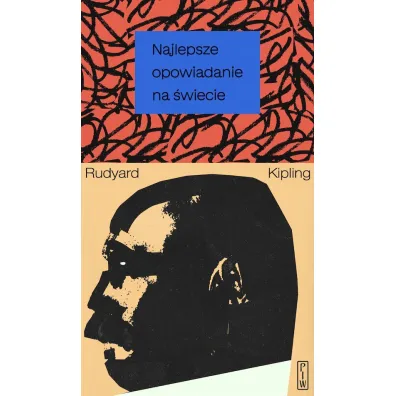 Najlepsze opowiadanie na �wiecie - Rudyard Kipling
