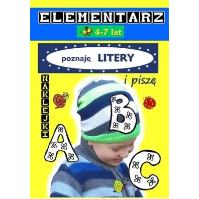 Elementarz 4-7 lat. Poznaj� literki i pisz�