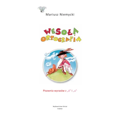 Weso�a ortografia. Pisownia wyraz�w z ,,�" i ,,u"