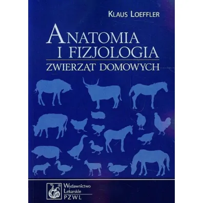 Anatomia i fizjologia zwierz�t domowych - Loeffler Klaus