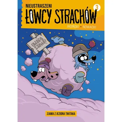 Nieustraszeni �owcy Strach�w 3 Zjawa z jeziora Tikitaka - Maciej Jasi�ski, Piotr Nowacki