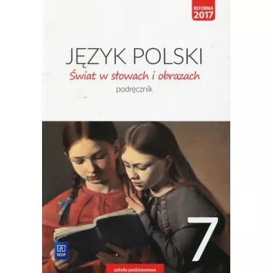 �wiat w s�owach i obrazach. J�zyk polski. Podr�cznik. Klasa 7. Szko�a podstawowa - Witold Bobi�ski