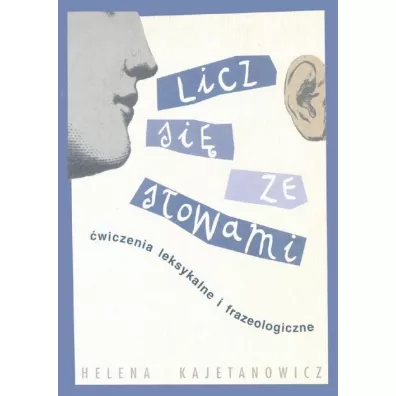 Licz si� ze s�owami. GWO - Helena Kajetanowicz