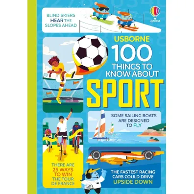 100 Things to Know About Sport - Alice James, Martin Jerome, Micaela Tapsell, Tom Mumbray