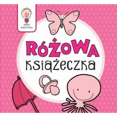 Wiem wszystko - R�owa Ksi��eczka - Joanna Babula