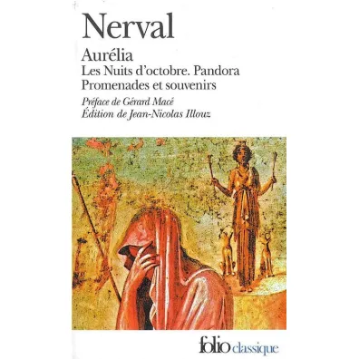 Aurelia Les Nuits d`octobre Pandora Promenades et souvenirs - G�rard de Nerval