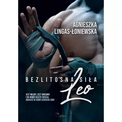 Leo. Bezlitosna si�a. Tom 7 - Agnieszka Lingas-�oniewska