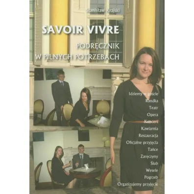 Savoir vivre  Podr�cznik w pilnych potrzebach - Stanis�aw Krajski