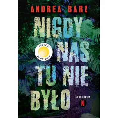 Nigdy nas tu nie by�o - Andrea Barz