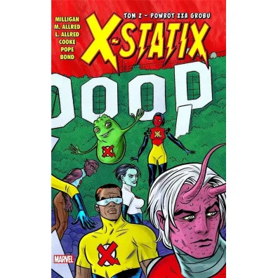 Powr�t zza grobu. X-Statix. Tom 2 - Peter Milligan