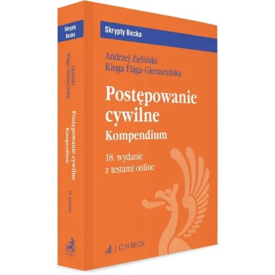 Post�powanie cywilne. Kompendium z testami online - Andrzej Zieli�ski, Kinga Flaga-Gieruszy�ska