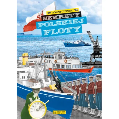 Sekrety polskiej floty - Roman Czejarek