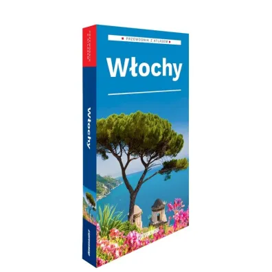 W�ochy przewodnik z atlasem 2024 - Wojciech W�sowicz, Marta  Lasota, Natalia  Wr�blewska