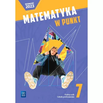 Matematyka w punkt. Szko�a podstawowa. Klasa 7. Podr�cznik - Ma�gorzata Mularska, Bo�ena Winiarczyk, Ewa D�bicka