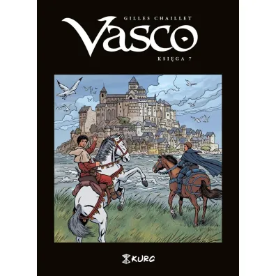 Vasco. Ksi�ga VII - Gilles Chaillet