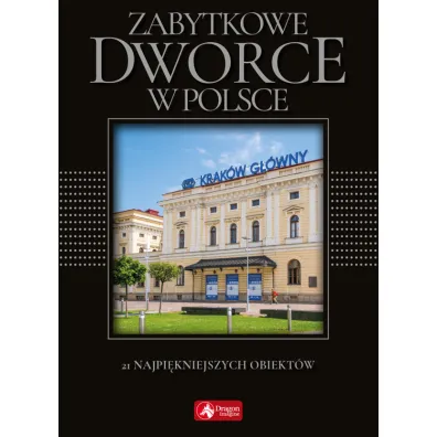 Zabytkowe dworce w Polsce wer. Exclusive - Tomasz Liszaj
