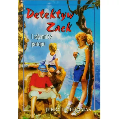 Detektyw Zack i tajemnice potopu. Tom 1 - Thomas D. Jerry
