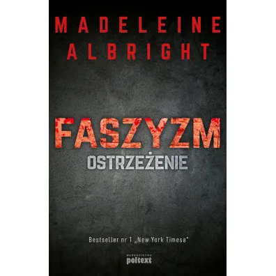 Faszyzm. Ostrze�enie - Madeleine Albright
