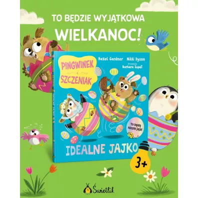 Idealne jajko. Pingwinek i Szczeniak