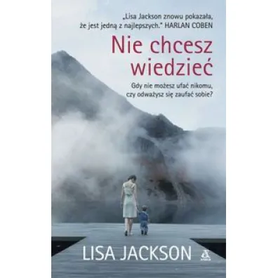 Nie chcesz wiedzie� - Lisa Jackson