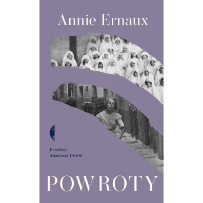Powroty - Annie Ernaux