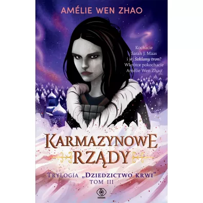 Karmazynowe rz�dy. Dziedzictwo krwi. Tom 3 - Amelie Wen Zhao