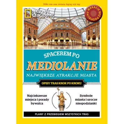 Spacerem po Mediolanie. Najwieksze atrakcje miasta * *