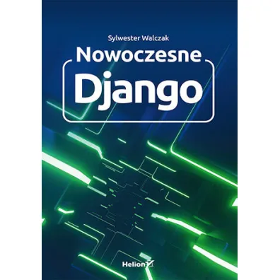 Nowoczesne Django - Sylwester Walczak